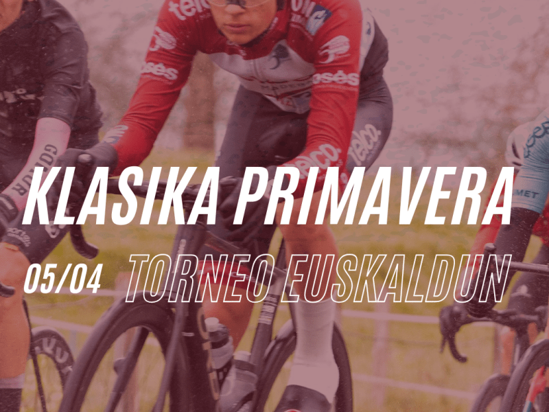 La Klasika Primavera de Amorebieta abre el mes de&nbsp;abril